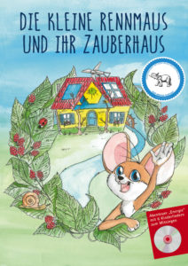 Kinder-Hörbuch „Die kleine Rennmaus und ihr Zauberhaus“